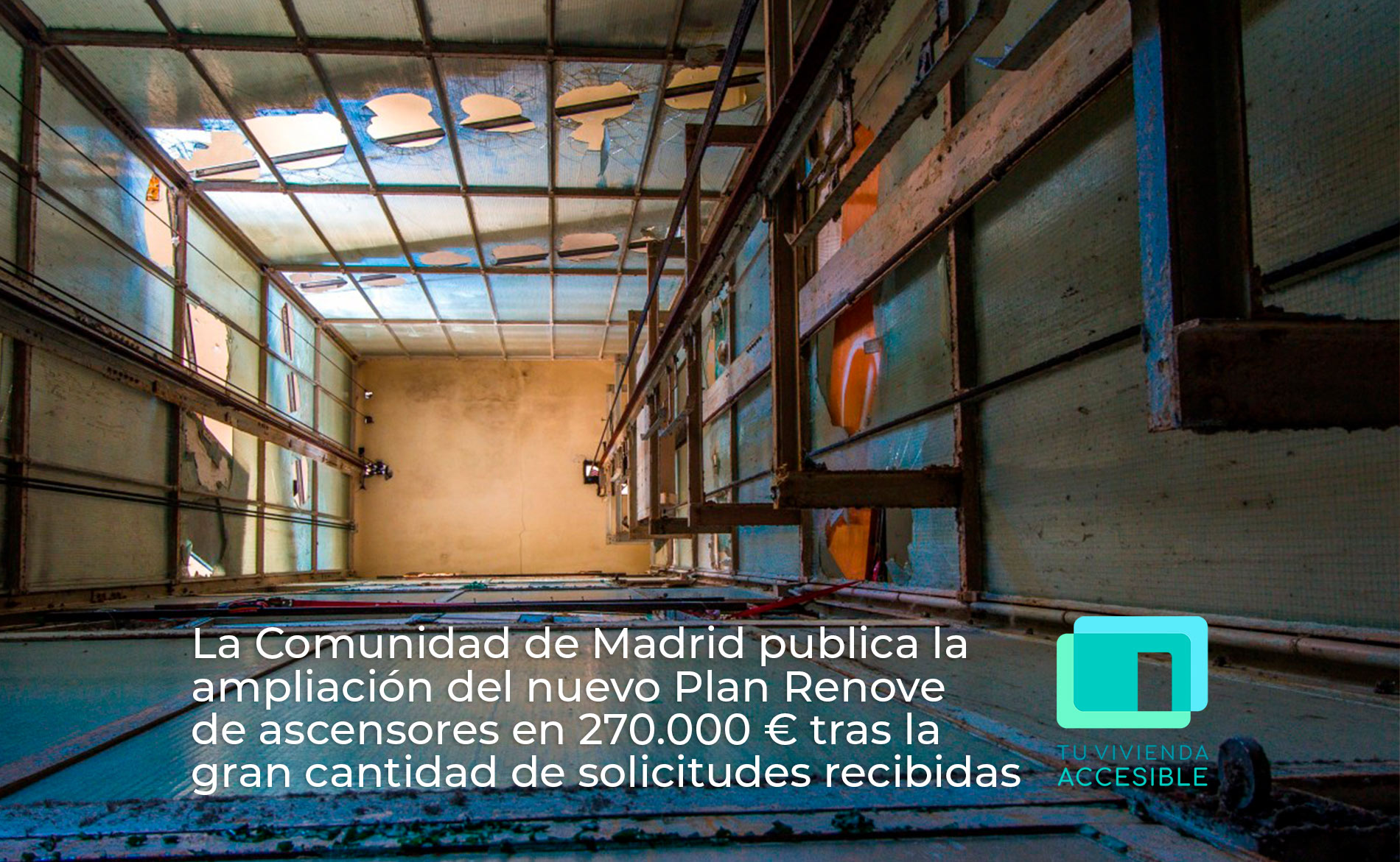 El Plan Renove de Ascensores de la Comunidad de Madrid amplía su partida presupuestaria.