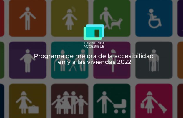 Programa de mejora de la accesibilidad en y a las viviendas 2022